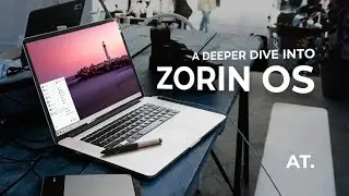 Zorin OS Full Review - Elegance meets performance