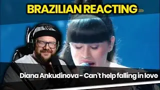 Diana Ankudinova - Can't help falling in love - REACTION