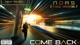 Nors - Come Back (feat. Aramik) (HD)