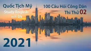 100 Civics Questions for the US Citizenship Test - Practice Test #02
