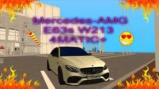MTA CCDPLANET#1. BOUGHT a MERCEDES-BENZ E63S W213 OVER 9.500.000 R. UPDATE 3.6!