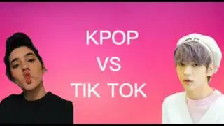 Kpop vs tik tok
