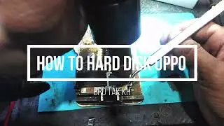 How to Lift Hard Disk oppo A3S by Bro Tak KH