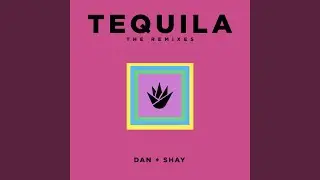 Tequila (Maverikk Remix)
