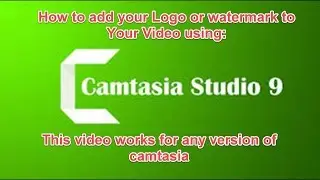 How to insert a logo into a video - Camtasia Tutorials