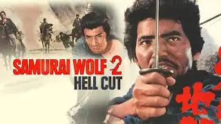 Samurai Wolf 2: Hell Cut (1967) | Trailer | Hideo Gosha