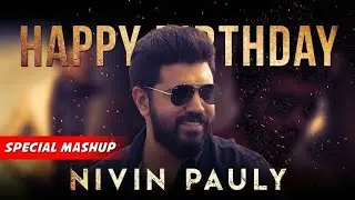 Nivin Pauly Birthday special Mashup 2020 | Nivin Pauly | 2020