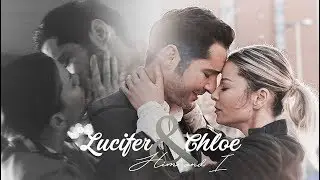 Lucifer & Chloe | Him and I (+3x23)