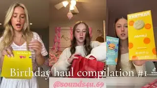 Birthday haul compilation 1