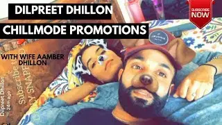 Dilpreet Dhillon with wife | During Chillmode promotions