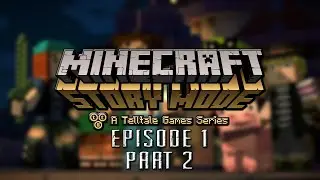 Minecraft Story Mode: Episode 1 - Part 2