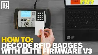 How To: Decode Badges on ELITE Firmware Version 3