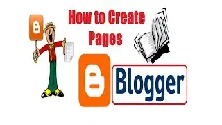 How To Create Pages in Blogger/Website
