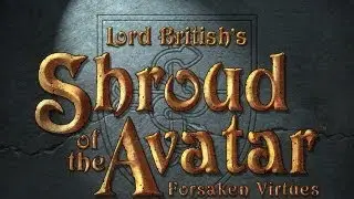 Shroud of the Avatar: Forsaken Virtues (Kickstarter Deadline Coming Up!)