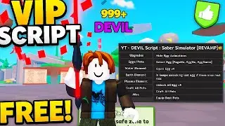 Saber Simulator REVAMP Script | FREE DEVIL VIP SCRIPT🔥