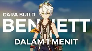 CARA BUILD SUPPORT BENNETT F2P DALAM 1 MENIT!!! Genshin Impact Indonesia