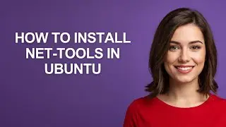 How to Install Net-tools In Ubuntu - AshleyHowTo