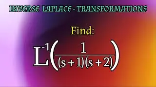 find L^-1(1/(s+1)(s+2))|inverse laplace transformations