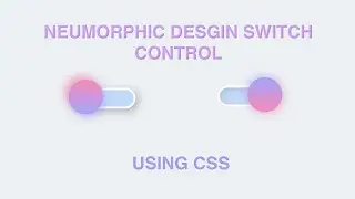 Build a Toggle Switch in Neumorphic or Flat UI || Using HTML CSS