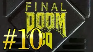 Final DOOM 3D | Let's Play | Por esto todo el Infierno le tiene miedo a Doomguy 😈 | Parte 10