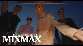 Burberry Fashion Film 2022 ★ MIXMAX
