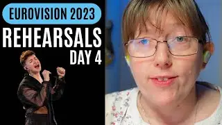 Rehearsals Day 4 - Eurovision 2023 -  Reaction/Recap