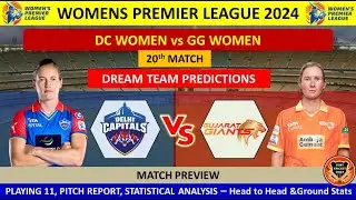 DCW vs GGW 20th WPL Match prediction in Tamil| DCW vs GGW Dream11 Prediction| WPL 2024| DCW v GGW|