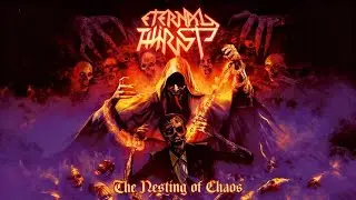 ⭐️Eternal Thirst - The Nesting of Chaos (FULL ALBUM)
