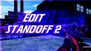 Edit Standoff 2 ♥️180♥️
