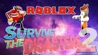 ALL NEW WAYS TO DIE - Survive The Disasters 2 - New Update!