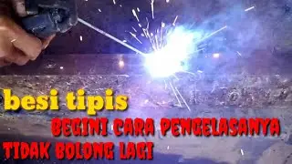 cara cepat belajar ngelas listrik besi tipis || teknik pergerakan elektroda