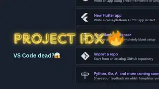 I tried Project IDX 🔥Develop Flutter, NextJS app in your browser!! 😱