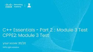 C++ Essentials - Part 2 :: Module 3 Test | CISCO NETACAD CPPE 2 2023 #cisco #vu #module3