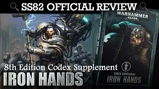 *NEW* Codex Supplement Iron Hands Space Marines Warhammer 40K 8th Edition SS82 REVIEW
