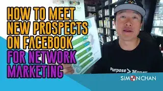How to Meet New Prospects on Facebook for Network Marketing Using CLAM Formula