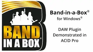 Band-in-a-Box® for Windows®:  DAW Plugin tutorial for ACID Pro