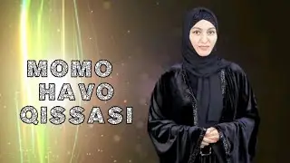 MOMO HAVO QISSASI