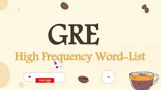 10 High-Frequency GRE Essential Words for 330+ score: Boost Your Vocabulary Today! - Part - 2