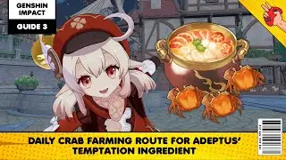 Genshin Impact Guide: Daily Crabs Farming Route