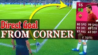 F. Totti scored a FABULOUS GOAL direct from corner in PES MOBILE 2021 🔥