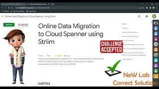 Online Data Migration to Cloud Spanner using Striim || GSP703 || Correct Solution