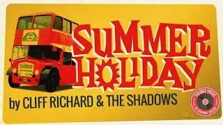 Summer Holiday by Cliff Richard & The Shadows