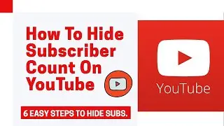 How to Hide Subscribers on Youtube 2025 | Hide Youtube Channel Subscribers Count