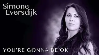 Simone Eversdijk - You're gonna be ok (Official audio)