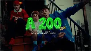 Letra // A 200 REMIX ARG - King Savagge, Luck Ra, Paulo Londra, Jairo Vera, Lit Killah & Bayron Fire