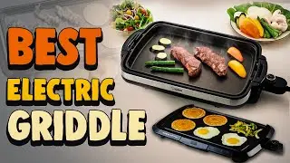 Best Electric Griddle in 2020 – Complete Buying Guide!