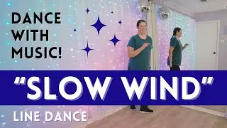 LINE DANCE "Slow Wind" ✨ S Dott ✨ Line Dancing for Beginners