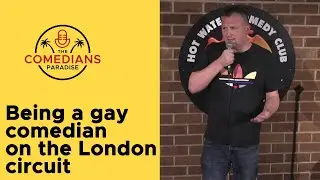 Being a gay comedian on the London circuit