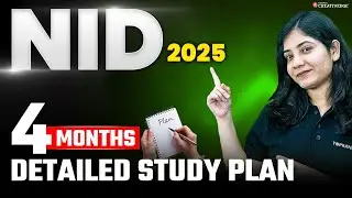 Last 4 Months Preparation Strategy for NID 2025 🎯| NID 2025: 4 Months Detailed Study Plan 📃