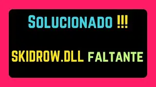 Corrección de SKIDROW.DLL faltante o corrupto [Spanish]